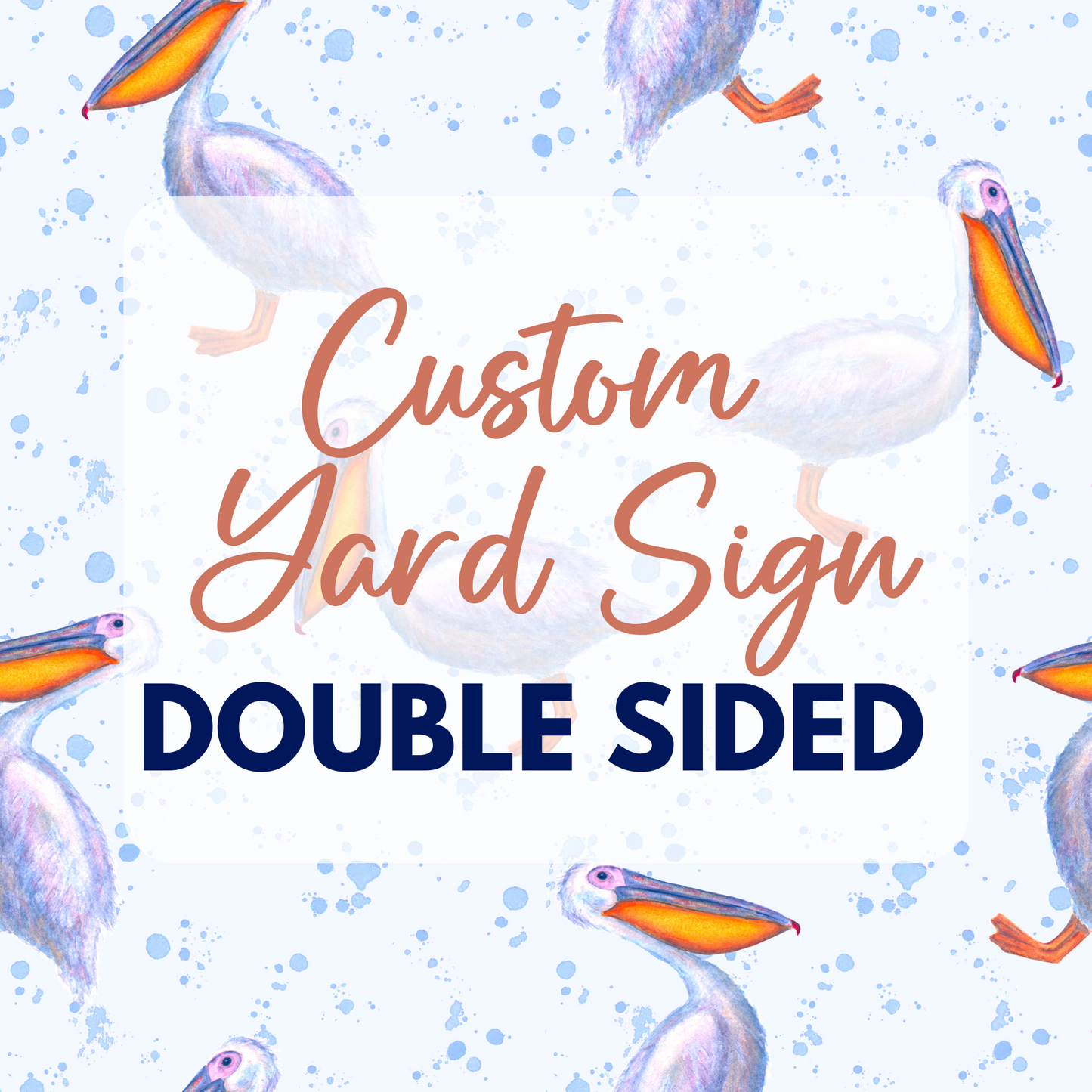 Custom Double Sided Yard Sign