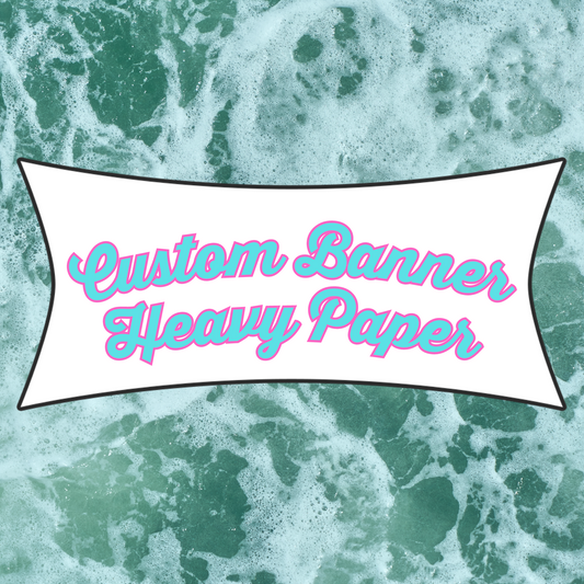 Heavy Paper Banner