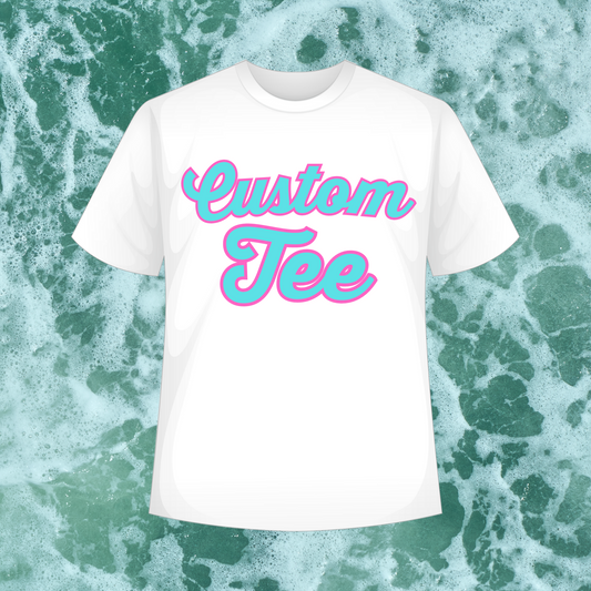 Custom T-Shirt